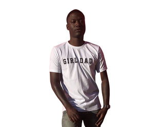 Girl Dad Shirt ( White )